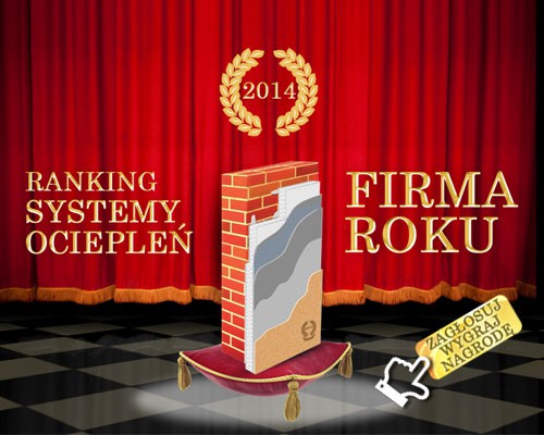 Rozpoczął się ranking SYSTEMY OCIEPLEŃ – FIRMA ROKU 2014