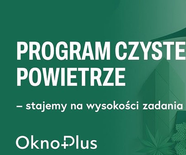 Termomodernizacja jeszcze prostsza! OknoPlus rozpoczyna współpracę z Credit Agricole