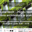 Low tech – high tech. Zielona architektura w praktyce