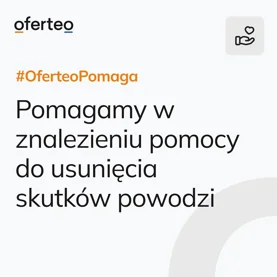 Znajdź pomocną dłoń – akcja #OferteoPomaga skierowana do wszystkich poszkodowanych w powodzi