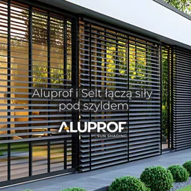 Aluprof i Selt łączą siły. Rynek budowlany zyskuje nową, kompleksową ofertę pod szyldem Aluprofu