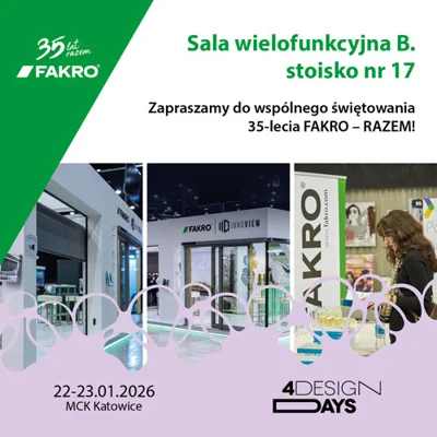 Jubileuszowa 10. edycja 4 Design Days z udziałem FAKRO